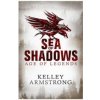 Sea of Shadows (Kelley Armstrong)(Brožovaná)