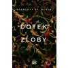Dotek zloby - Scarlett St. Clair