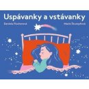 Uspávanky a vstávanky - Daniela Fischerová, Marie Štumpfová ilustrátor