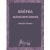Grófka Mária Betlenová