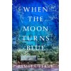 When the Moon Turns Blue (Terry Pamela)