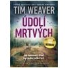 Údolí mrtvých - Weaver Tim