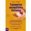 Tajomstvo okamžitého liečenia (Frank J. Kinslow)