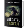 Sběratel trofejí - Sarah Flint