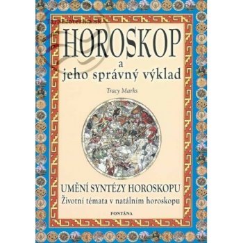 Horoskop a jeho správný výklad - Tracy Marks