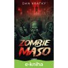 E-kniha Zombiemaso - Dan Krátký