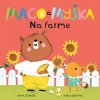 Maco a myška: Na farme (Nicola Edwards)