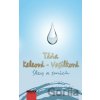 Slzy a smích - Táňa Keleová-Vasilková