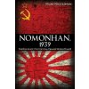Nomonhan, 1939 (Stuart D Goldman)(Brožovaná)