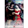 Ženy z rodu Přemyslovců - Jan Bauer