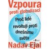 Vzpoura proti globalizaci - Nadav Ejal