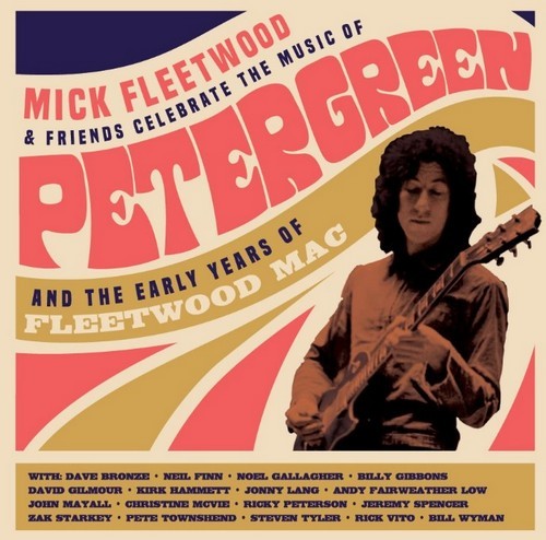 FLEETWOOD, MICK AND FRIENDS - CELEBRATE THE MUSIC OF PETER GREEN AND THE EARLY YEARS OF FLEETWOOD MAC LP