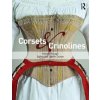 Corsets and Crinolines (Judith Dolan)(Brožovaná)
