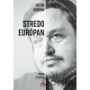 Stredoeurópan - Výber z textov - Peter Morvay