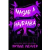 Mäsiar a Havranka - Vražedne dobrá romantická trilógia - Brynne Weaver