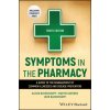 Symptoms in the Pharmacy: A Guide to the Managemen t of Common Illnesses, 10th Edition