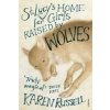 St Lucy's Home for Girls Raised by Wolves