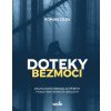 Doteky bezmoci - Dramatické kriminální p - Roman Cílek