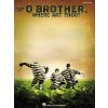 Hal Leonard O Brother Where Art Thou? (Bratříčku kde jsi)
