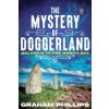 The Mystery of Doggerland: Atlantis in the North Sea (Graham Phillips)(Brožovaná)