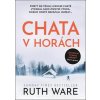 Chata v horách - Ruth Wareová