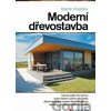 Moderní dřevostavba - Martin Růžička