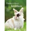 Všetko o chove králikov - Anne Warrlich
