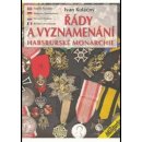 Řády a vyznamenání Habsburské monarchie - Ivan Koláčný