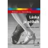 Láska je příběh - Robert J. Sternberg