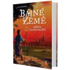 Bájné země: Města zlata a slávy - Dave Morris