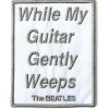 The Beatles While My Guitar Gently Weeps