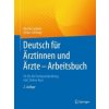 Deutsch für Ärztinnen und Ärzte - Arbeitsbuch
