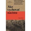 Ako vychovať nacistu - Ziemer Gregor