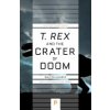T. Rex and the Crater of Doom (Alvarez Walter)