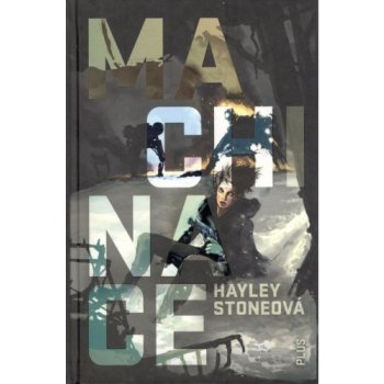 Machinace Hayley Stoneová