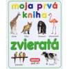 Moja prvá kniha - Zvieratá
