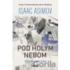 Pod holým nebom - Isaac Asimov
