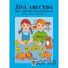 Živá abeceda (nová řada) pro 1. ročník ZŠ - NNS