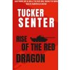 Rise of The Red Red Dragon (Senter Tucker)