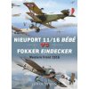 Nieuport 11/16 Bebe vs Fokker Eindecker