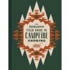 Pendleton Field Guide to Campfire Cooking