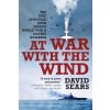 At War with the Wind: The Epic Struggle with Japan's World War II Suicide Bombers