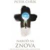 Naroď sa znova - Peter Čuřík