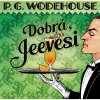Audiokniha: Wodehouse P.G. • Dobrá, Jeevesi (MP3-CD) / Číta Valenta Radek