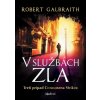 V službách zla - Robert Galbraith, J.K. Rowling