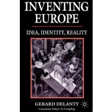 Inventing Europe Delanty Gerard