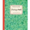 Dialogy řeči - Michal Čunderle