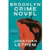 Brooklyn Crime Novel - Jonathan Lethem