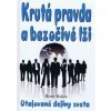 Krutá pravda a bezočivé lži - Henry Makow