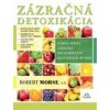 Zázračná detoxikácia - Robert Morse